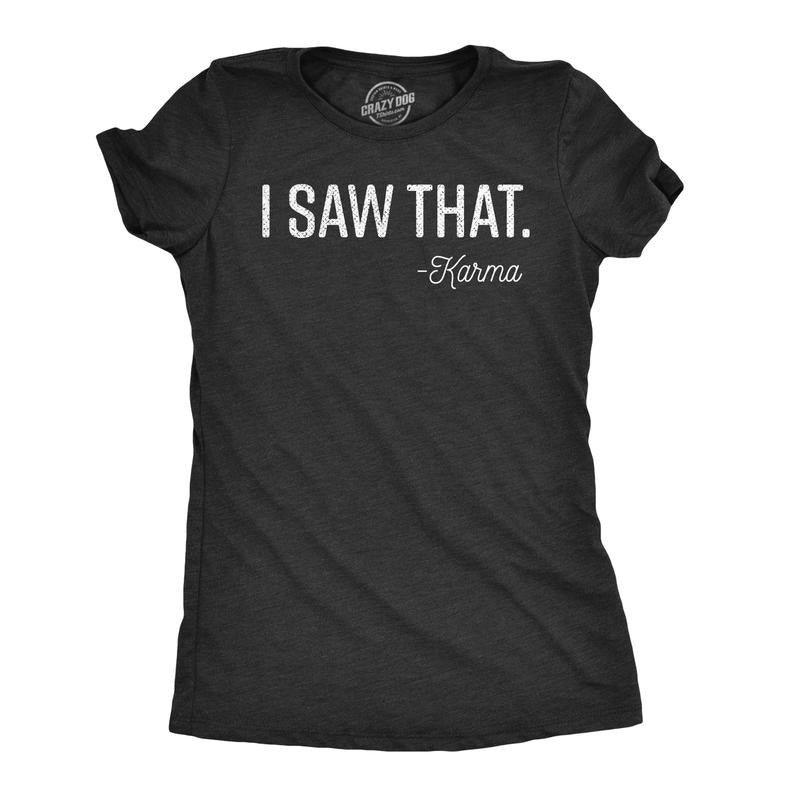 Womens I Saw That Karma T Shirt Funny Offensive Tee Novelty Gift for Girls Funny Womens T Shirts Cute Slimming Top...