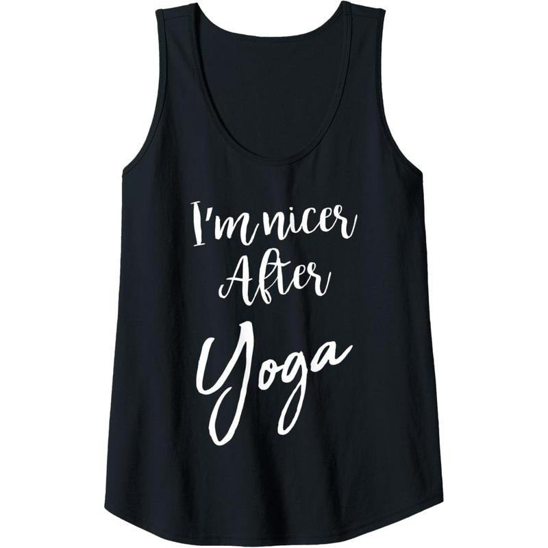 Womens I'm Nicer After Yoga Funny Sarcastic Saying T-Shirt Gym Tank Top MADE IN USA Hoodie Sweatshirt | PrintMintTees.com