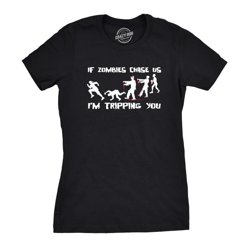 Womens If Zombies Chase Us I'm Tripping You Funny Sarcastic Halloween T Shirt Funny Womens T Shirts Cute Slimming Top...