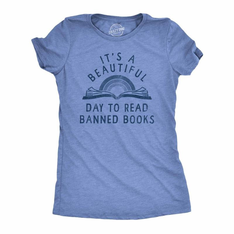 Womens Its A Beautiful Day to Read Banned Books T Shirt Funny Anti Censorship Reading Joke Tee for Ladies Funny Womens T...