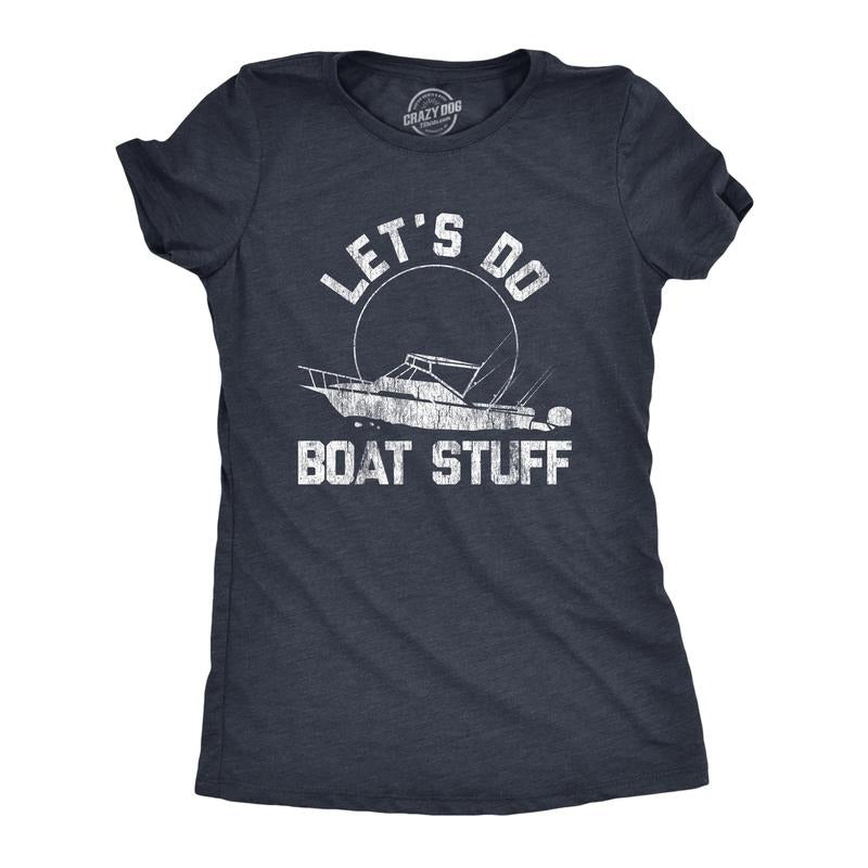 Womens Lets Do Boat Stuff T shirt Funny Summer Vacation Fishing Lake Cottage Tee Funny Womens T Shirts Cute Slimming Top...