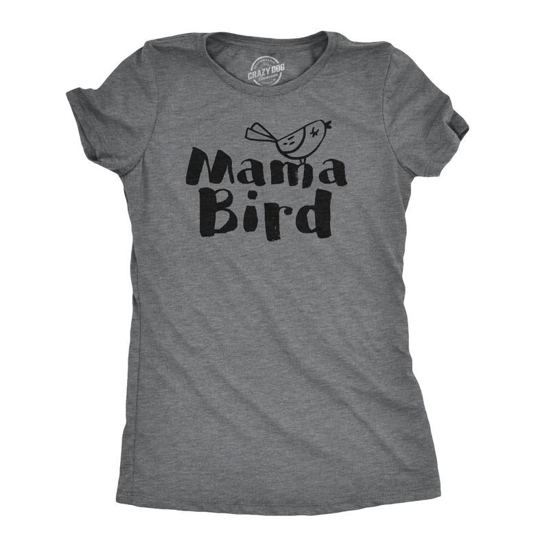 Womens Mama Bird Funny T Shirt Family Mothers Day Gift Idea Novelty for Mom Hoodie Sweatshirt | PrintMintTees.com