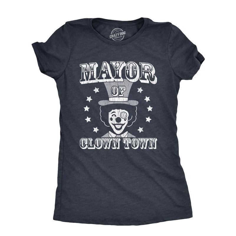 Womens Mayor Of Clown Town T Shirt Funny Circus Clowns Joke Tee For Ladies Funny Womens T Shirts Cute Slimming Top...
