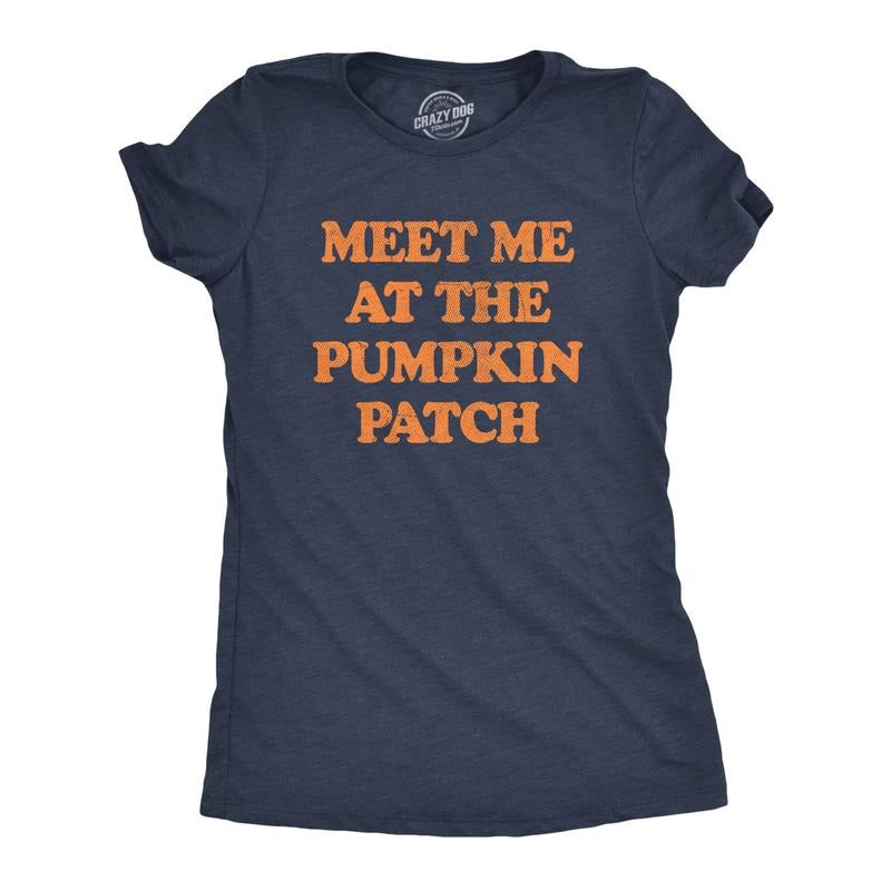 Womens Meet Me At The Pumpkin Patch T Shirt Funny Halloween Fall Season Lovers Tee For Ladies Funny Womens T Shirts Cute...