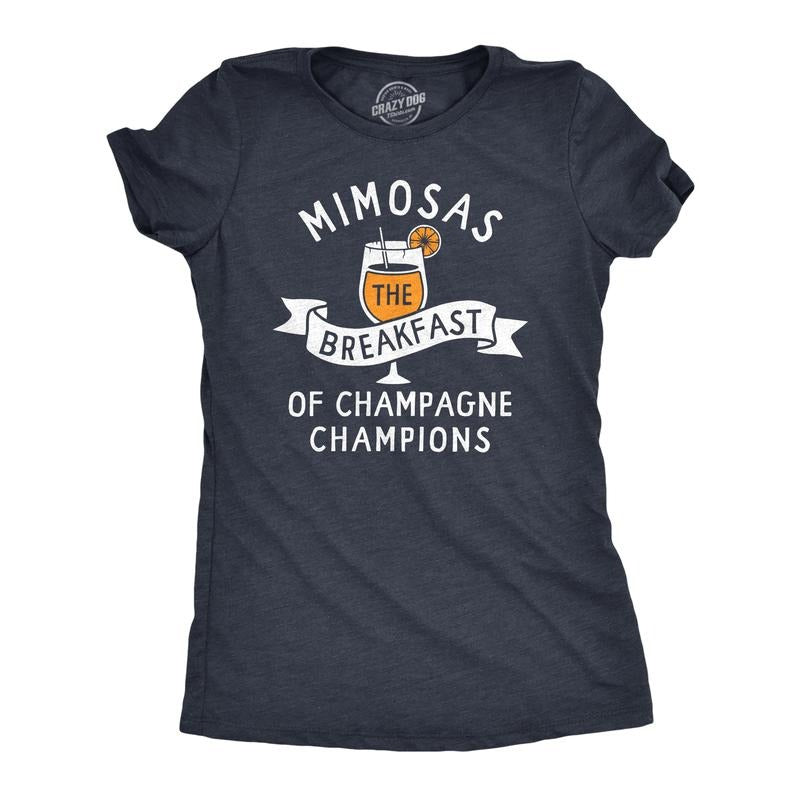 Womens Mimosas The Breakfast Of Champagne Champions T Shirt Funny Brunch Joke Tee For Ladies Funny Womens T Shirts Cute...