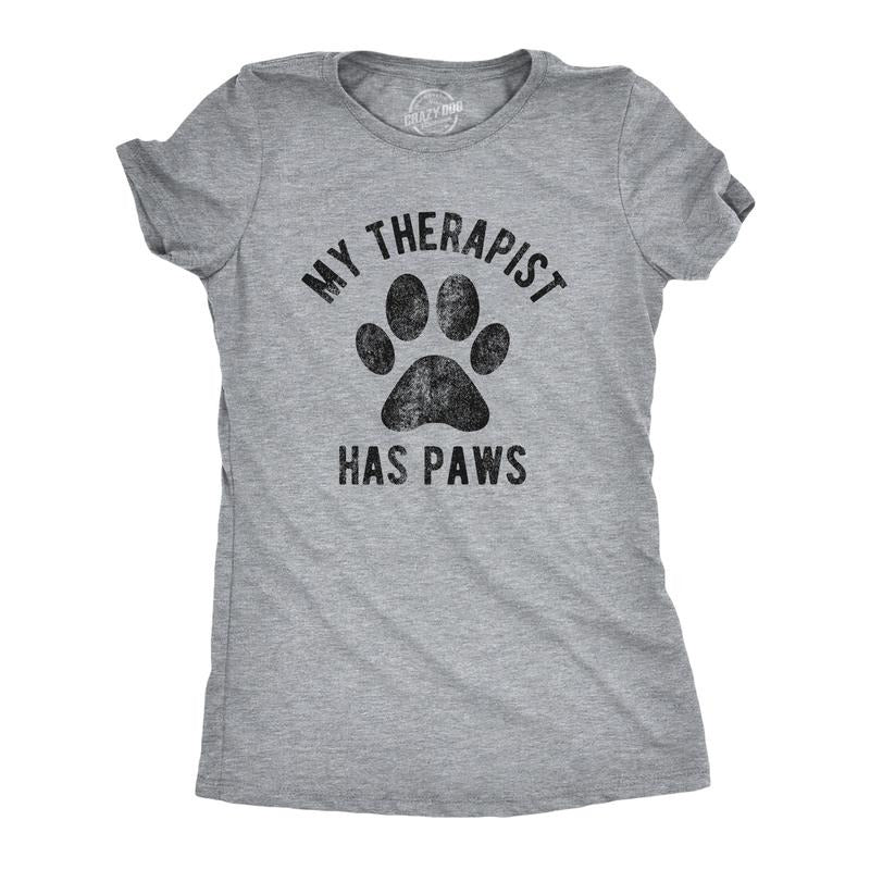 Womens My Therapist Has Paws T Shirt Funny Pet Puppy Animal Lover Dog Novelty Graphic Tee Funny Womens T Shirts Cute...
