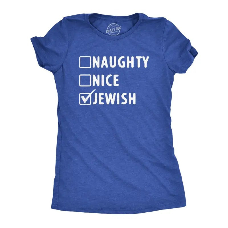 Womens Naughty Nice Jewish List T Shirt Funny Xmas Santas Checklist Religion Tee For Ladies Hoodie Sweatshirt