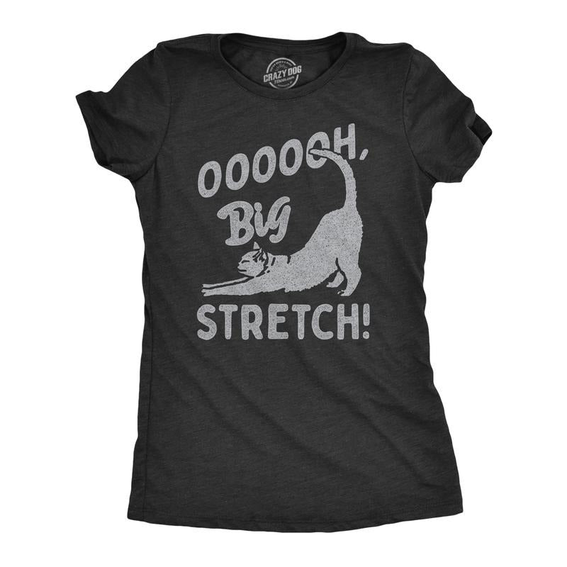 Womens OOOOOH Big Stretch T Shirt Funny Cozy Stretching Kitten Joke Tee For Ladies Funny Womens T Shirts Cute Slimming...