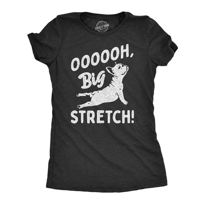 Womens OOOOOH Big Stretch T Shirt Funny Cozy Stretching Puppy Joke Tee for Ladies Funny Womens T Shirts Cute Slimming Top...