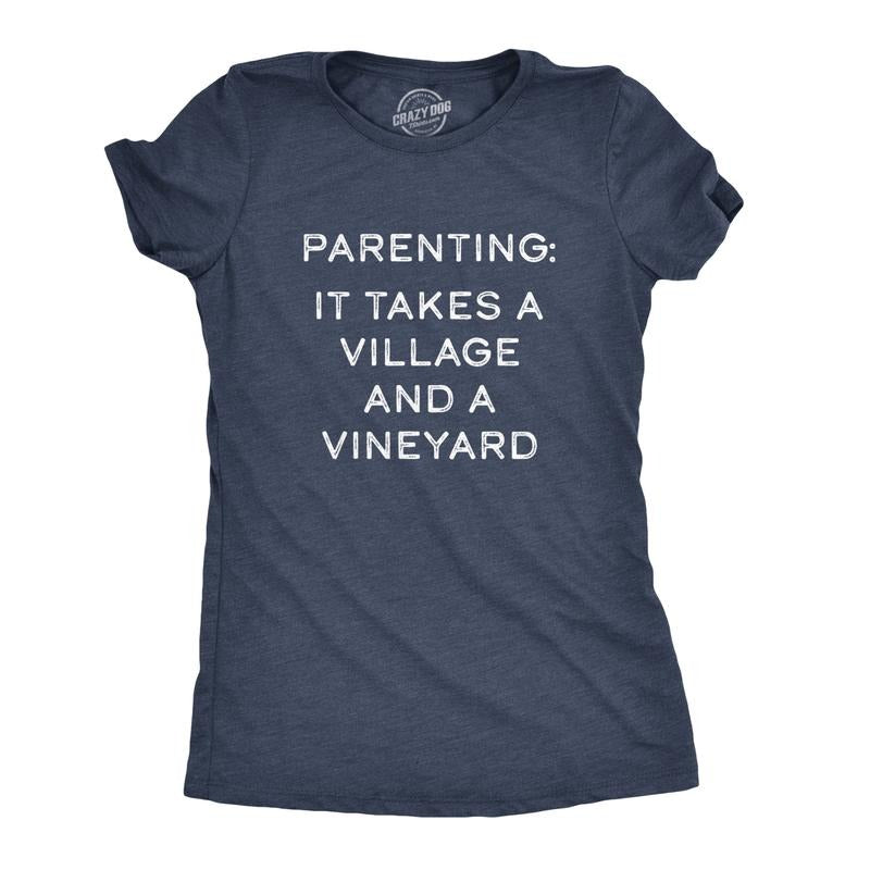 Womens Parenting It Takes  A Village and A Vineyard T Shirt Funny Mom and Dad Tee Funny Womens T Shirts Cute Slimming Top...