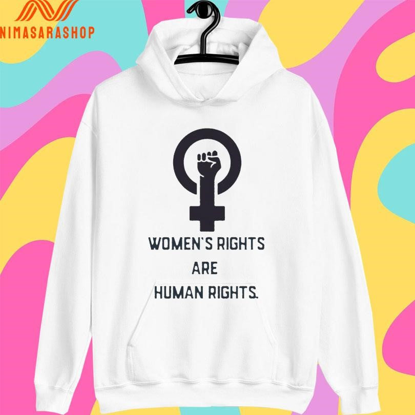 Women’s Rights Are Human Rights Shirts