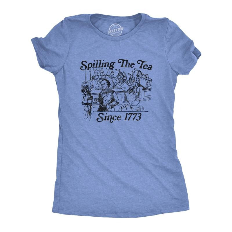 Womens Spilling The Tea Since 1773 T Shirt Funny US History Boston Tee Party Graphic Tee Funny Womens T Shirts Cute...
