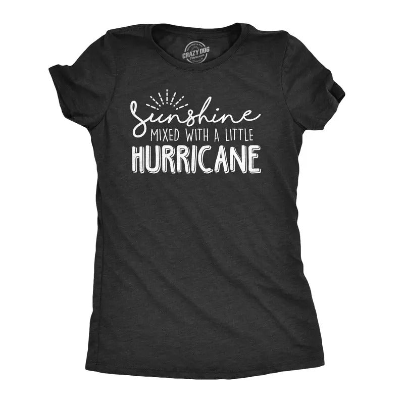Womens Sunshine Mixed With A Little Hurricane T Shirt Cute Sarcastic Tee For Ladies Funny Womens T Shirts Cute Slimming...