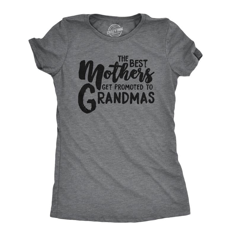 Womens The Best Mothers Get Promoted To Grandmas Tshirt Cute Mothers Day Tee Funny Womens T Shirts Cute Slimming Top...