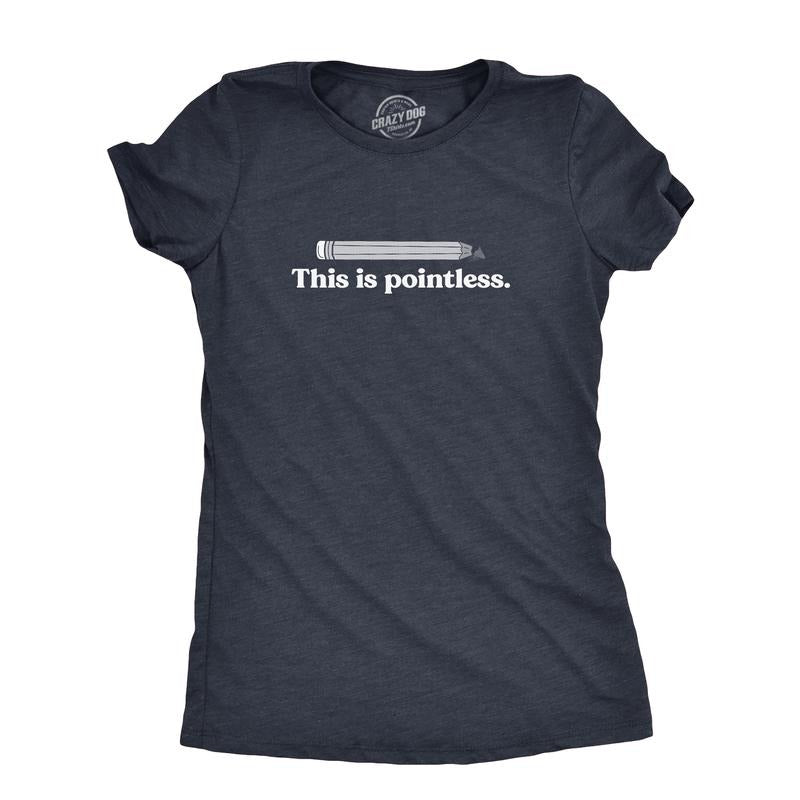 Womens This Is Pointless T Shirt Funny Broken Pencil Joke Tee For Ladies Funny Womens T Shirts Cute Slimming Top...