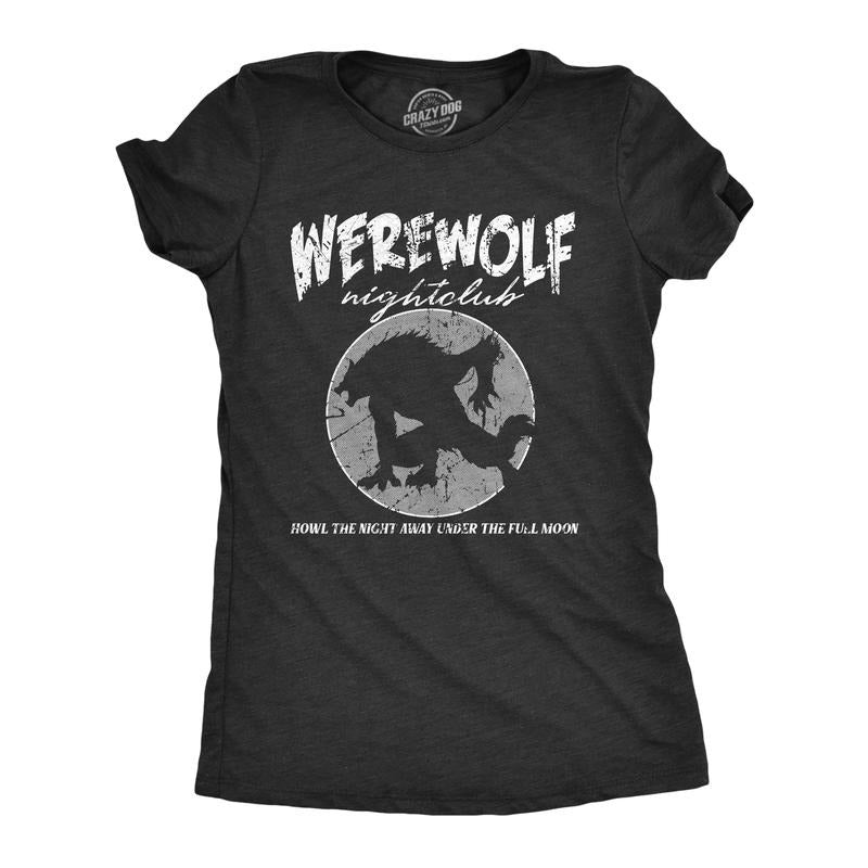 Womens Werewolf Nightclub T Shirt Funny Spooky Halloween Party Joke Tee For Ladies Funny Womens T Shirts Cute Slimming...
