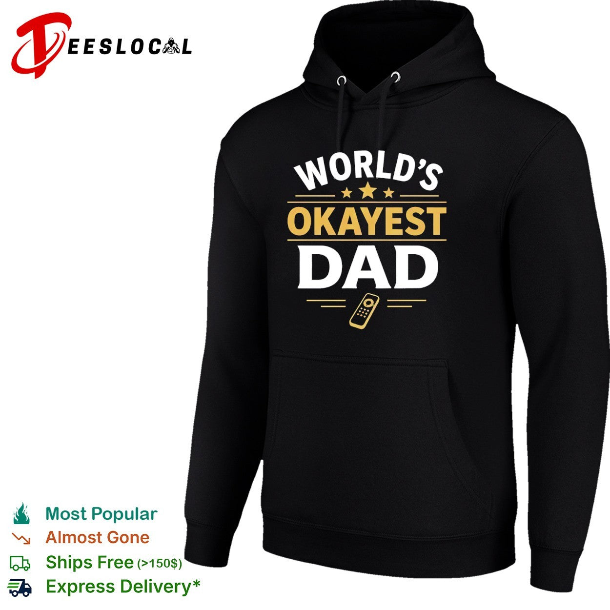 Worlds okayest dad remote shirt