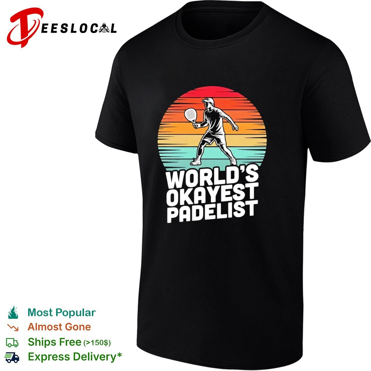 Worlds okayest padelist sunset racket shirt