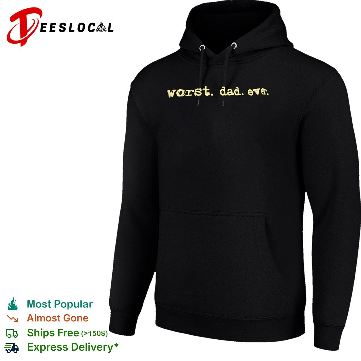 Worst dad ever shirt