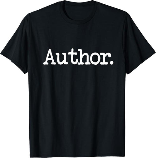 100% Cotton Author/Writer T-Shirt | Simple Phrase Tee Gift Hoodie Sweatshirt | PrintMintTees.com
