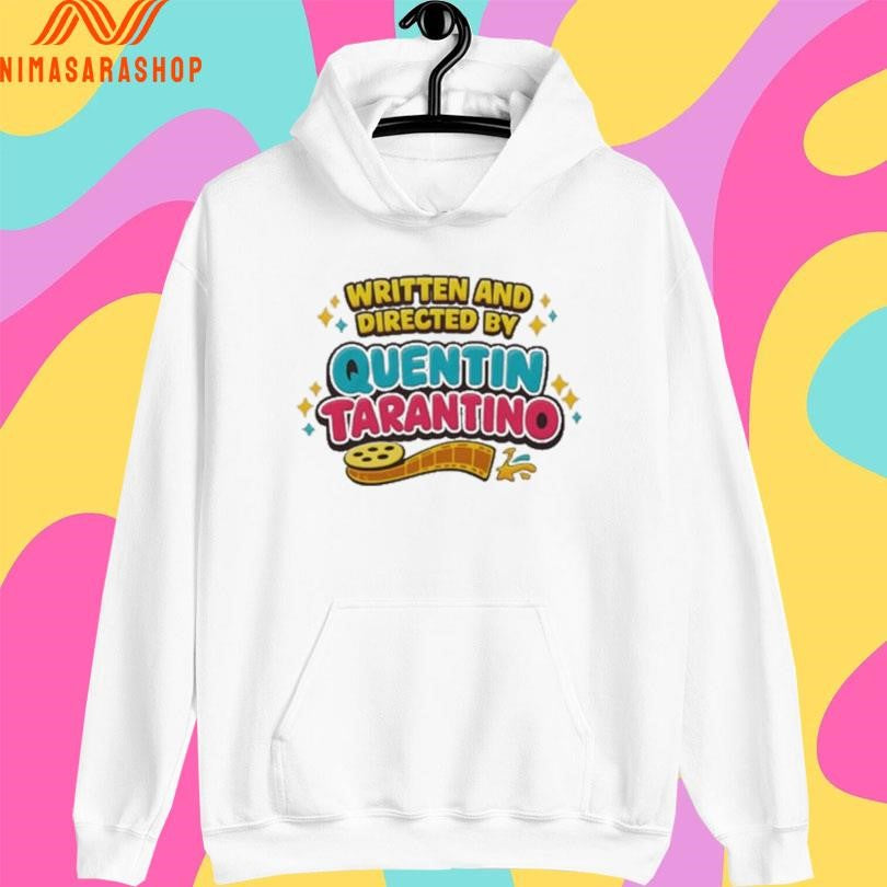 Written And Directed By Quentin Tarantino Shirts