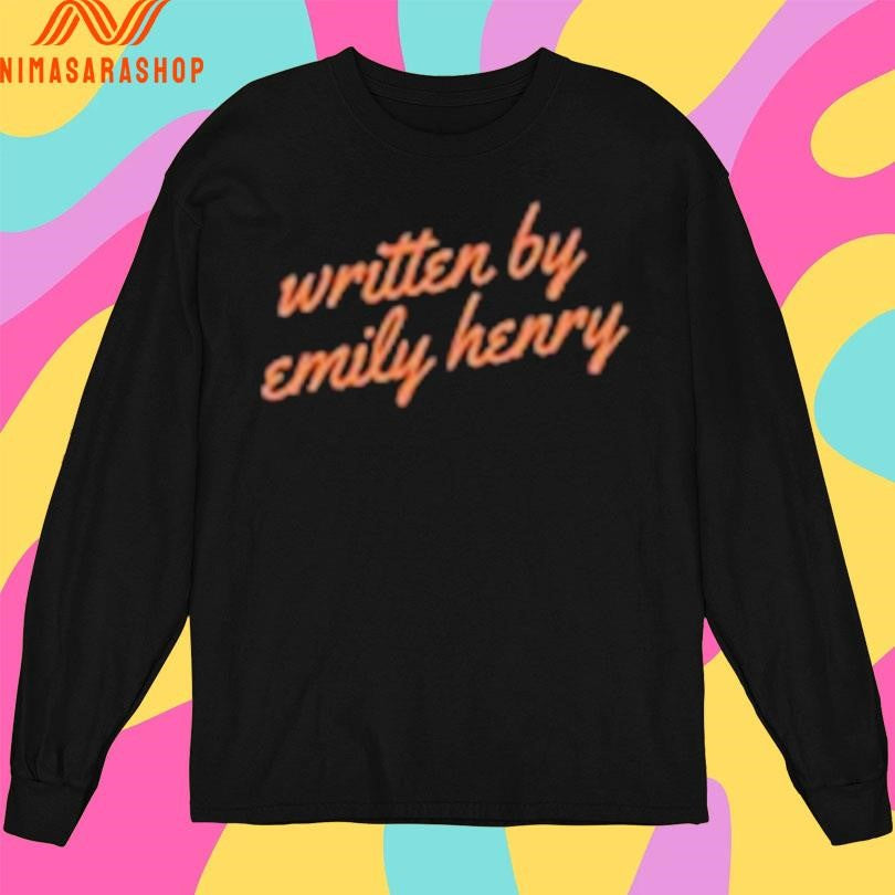 Written By Emily Henry Shirts