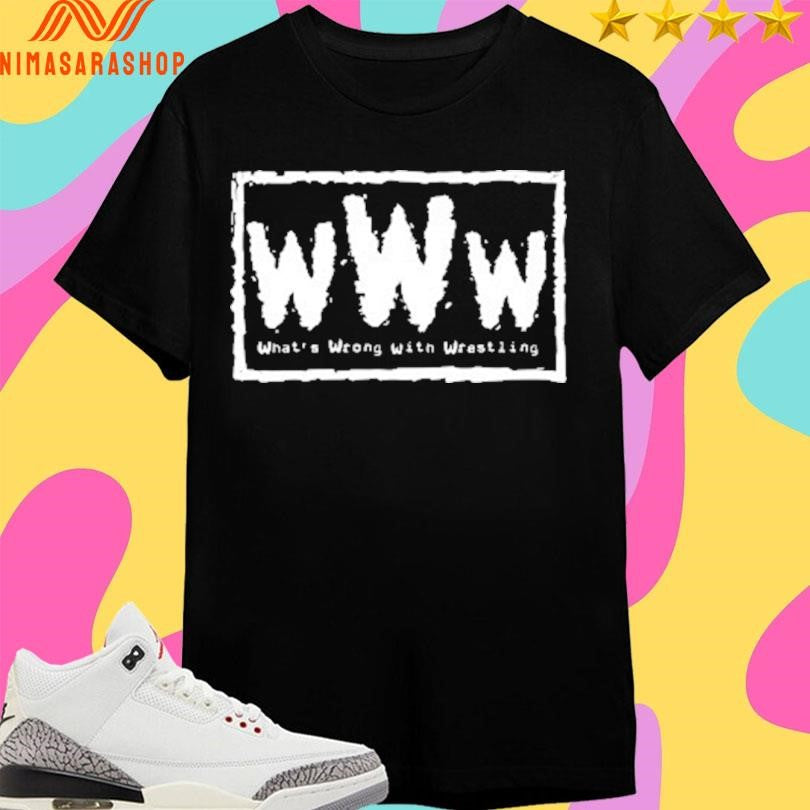 Www What’s Wrong With Wrestling Shirts