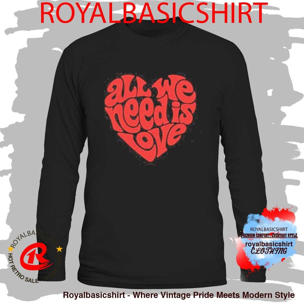 Xplr All We Need Heart Shirt