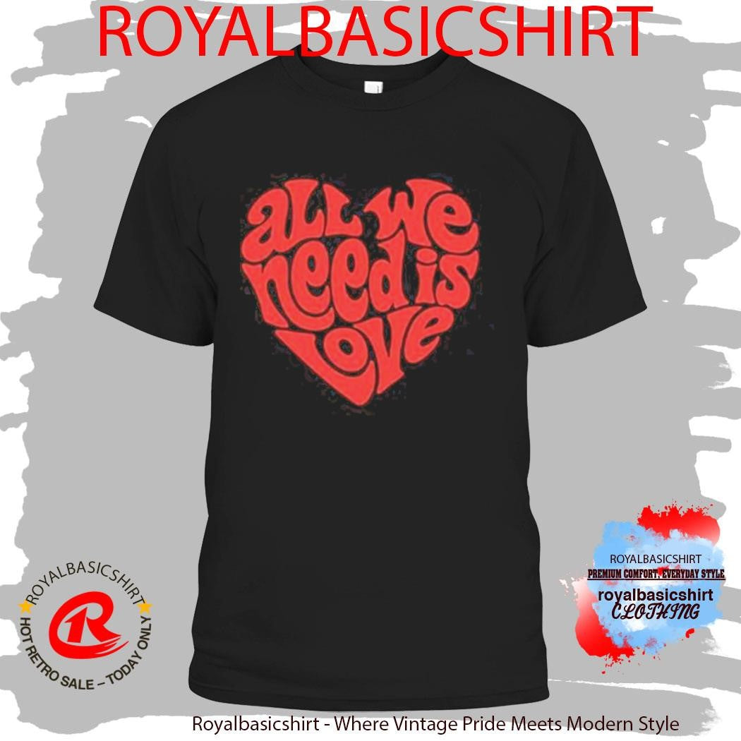 Xplr All We Need Heart Shirt