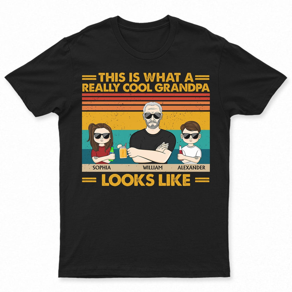 This Is What A Really Cool Grandpa Looks Like Grandparents Grandkids - Funny, Birthday, Family Gift For Grandfather, Granddad - Personalized Custom T Shirt