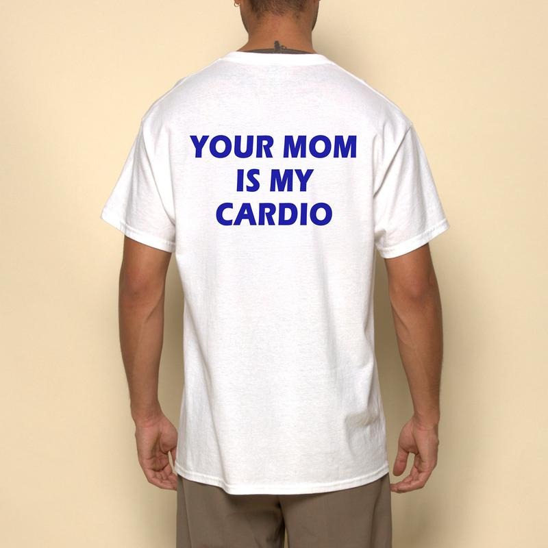 YOUR MOM IS MY CARDIO Shirt, Funny Adult Humor Tee Hoodie Sweatshirt | PrintMintTees.com