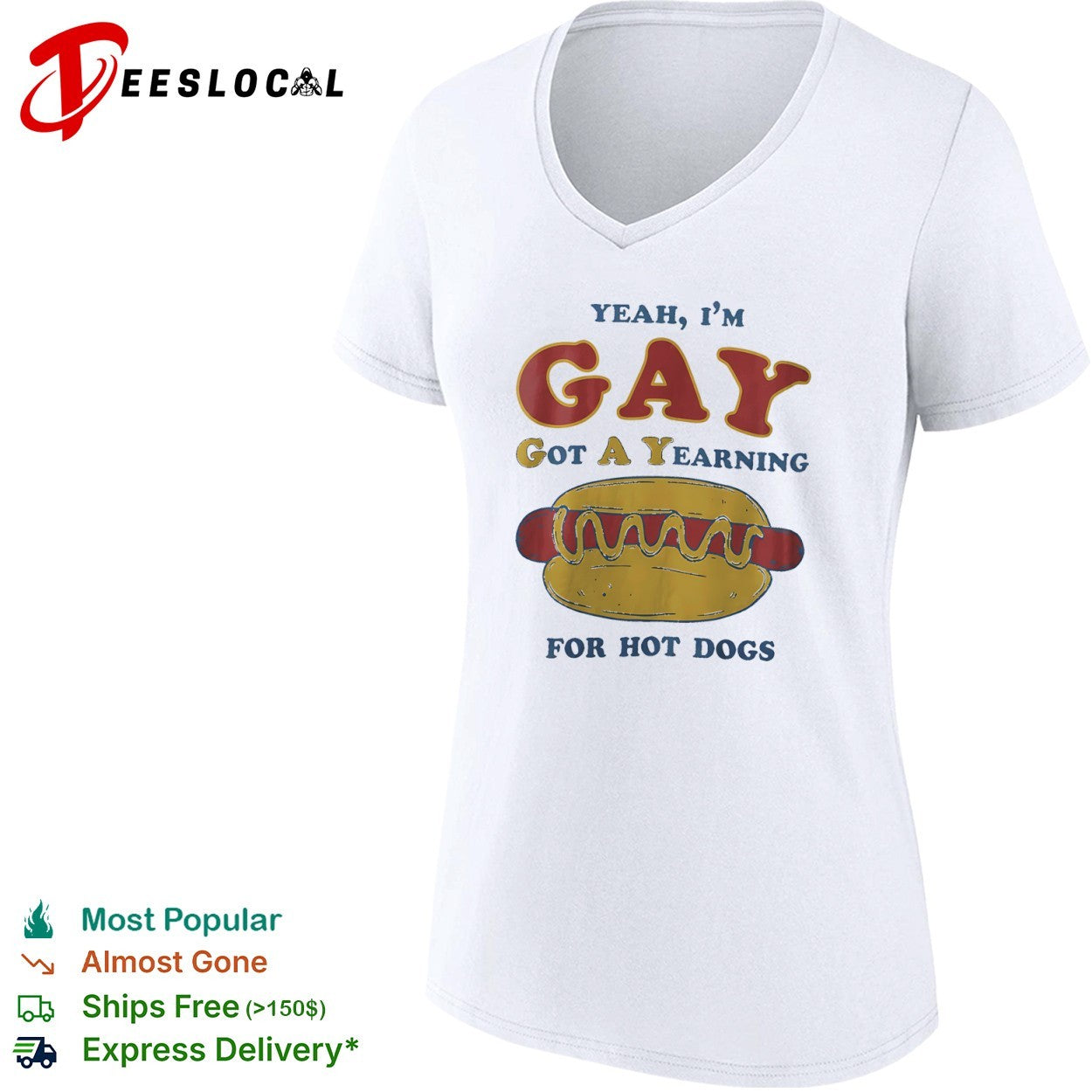 Yeah I am gay got a yearning for hot dogs funny foodie pun humor novelty shirt