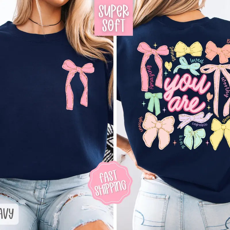 You Are Sweatshirt, Cute Religious Crewneck, Coquette Bow Women's Sweater Shirt Hoodie | PrintMintTees.com