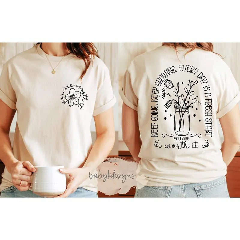 You Are Worth It Shirt Inspirational Shirtaesthetic Be Kindmental Health Suicide Awareness Tomorrow Needs You You Matter...