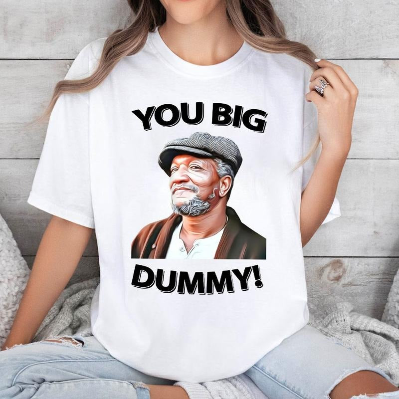 You Big Dummy Shirt, Fred Sanford Shirt, Sanford and Son Shirt, Sanford and Son Movie Merch, Vintage Movie Shirt Hoodie...