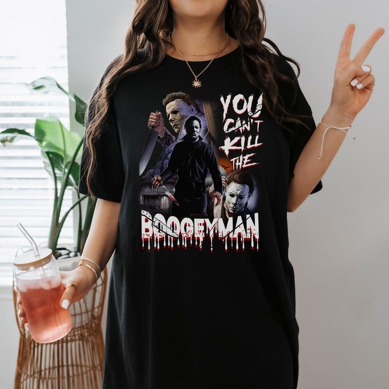 You Can't Kill The Boogeyman Tshirt Michael Myers T-Shirt Horror Movie Characters T Shirt Halloween Gifts Hoodie Sweatshirt