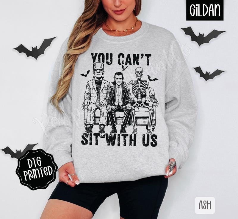 You Can't Sit With Us Sweatshirt, Trendy Halloween Crewneck Shirt Hoodie | PrintMintTees.com