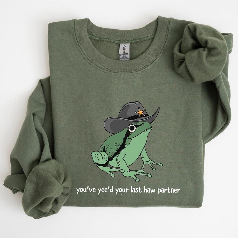 You Just Yee'D Your Last Haw Sheriff Frog Shirt Hoodie Sweatshirt