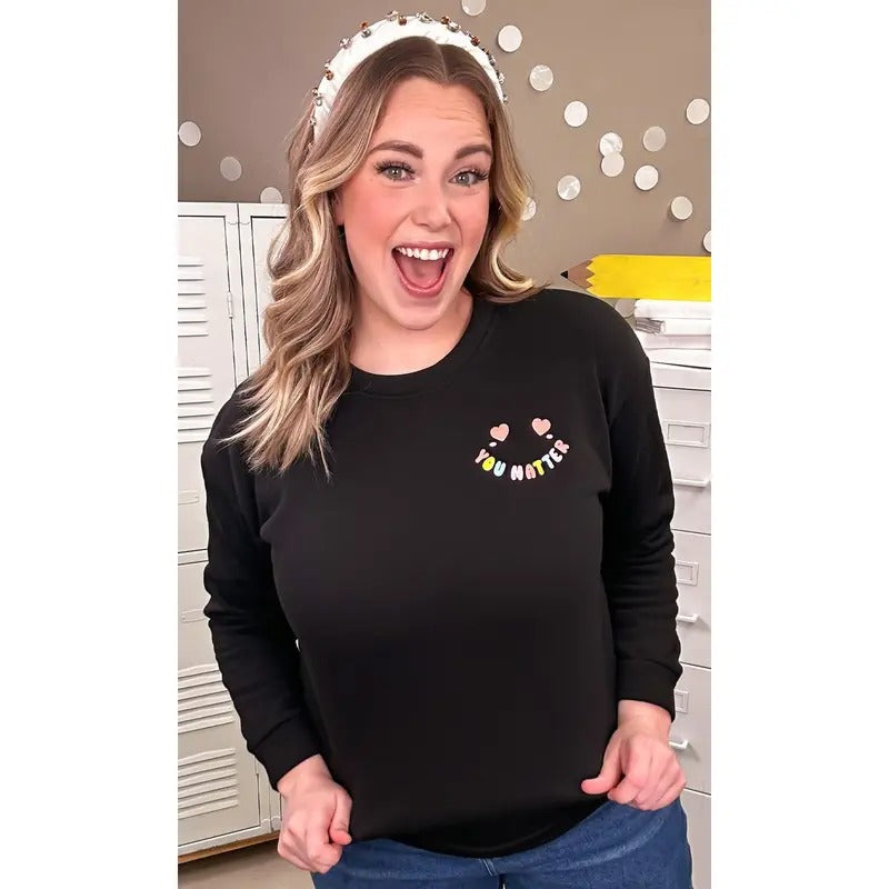 You Matter Graphic Sweatshirt Shirt Hoodie | PrintMintTees.com