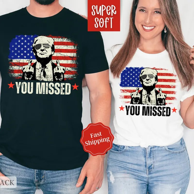You Missed Trump Shirt Funny Election 2024 Trump President Shirt Hoodie Sweatshirt
