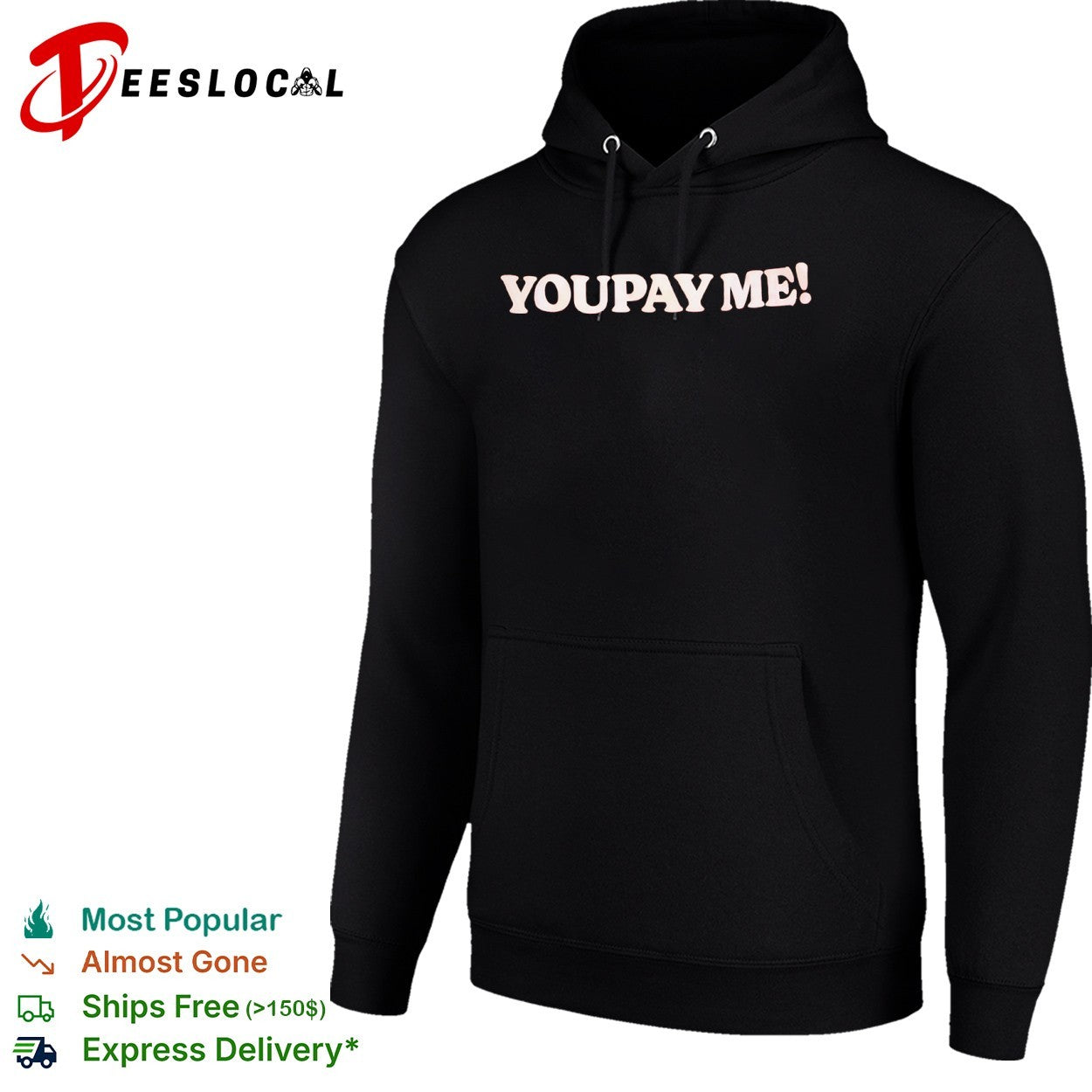 You Pay Me shirt
