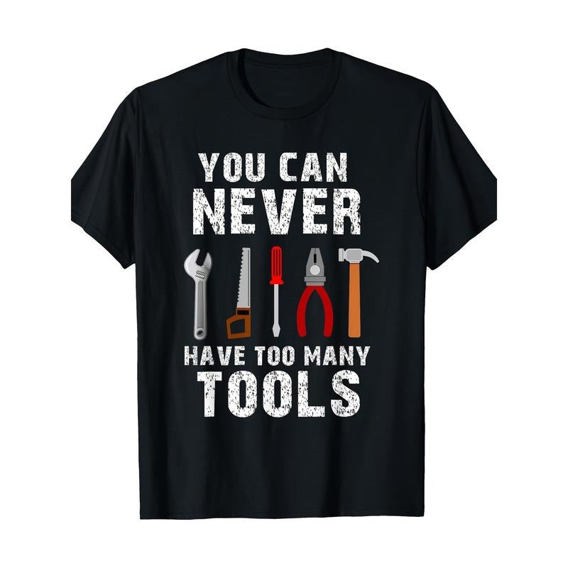 You can never have too many tools T-shirt - 220g made in usa Hoodie Sweatshirt | PrintMintTees.com
