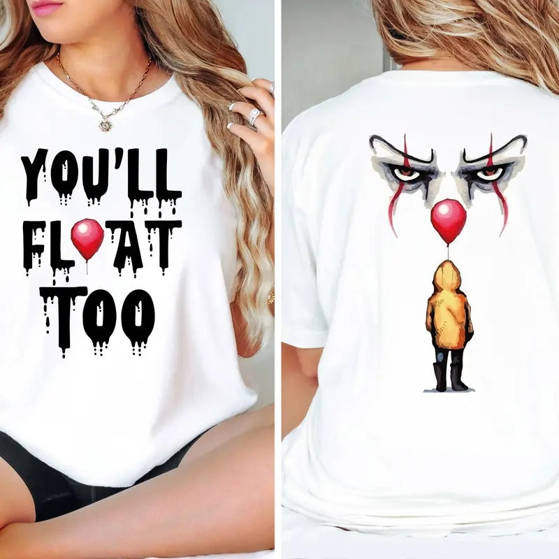 You'll Float Too Halloween 2 Sided Tshirt, Scary Halloween Shirt, Horror Character Tee, Horror Clown Balloon Shirt, It...