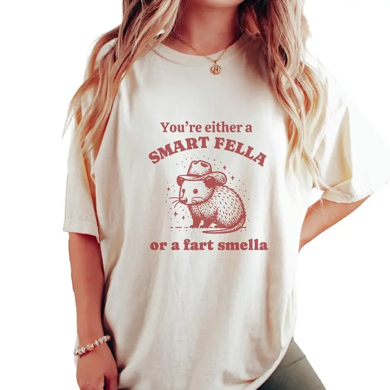 You're Either A Smart Fella Or A Far Smella Unisex, Cotton Shirt, Wild West Present, Giddy Up Country, Unisex T-Shirt,...