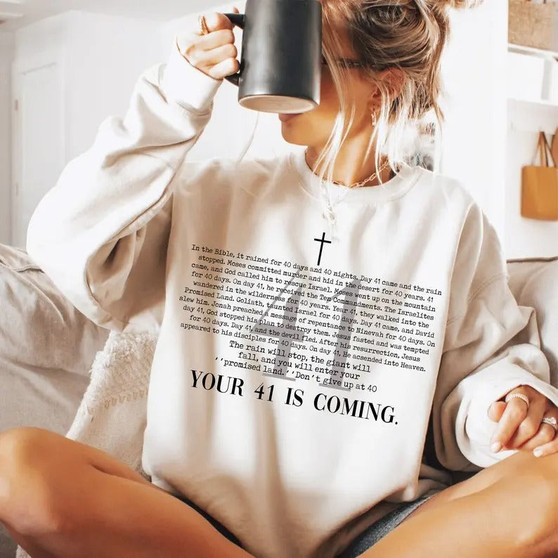 Your 41 is Coming Shirt- Christian- Design- Cross- 41 Bible Hoodie, T-shirt and sweater Sweatshirt | PrintMintTees.com