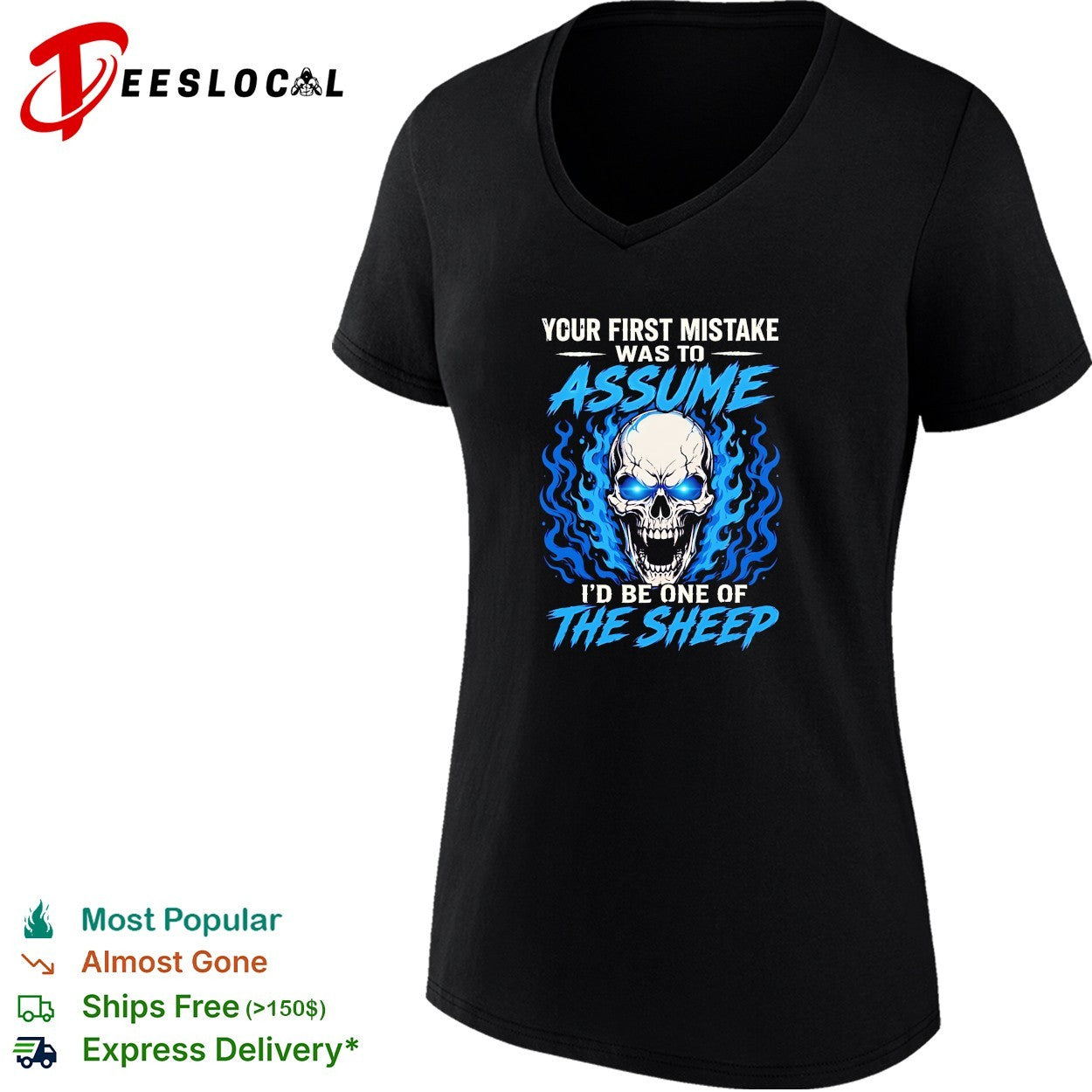 Your First Mistake Was To Assume I’d Be One Of The Sheep shirt