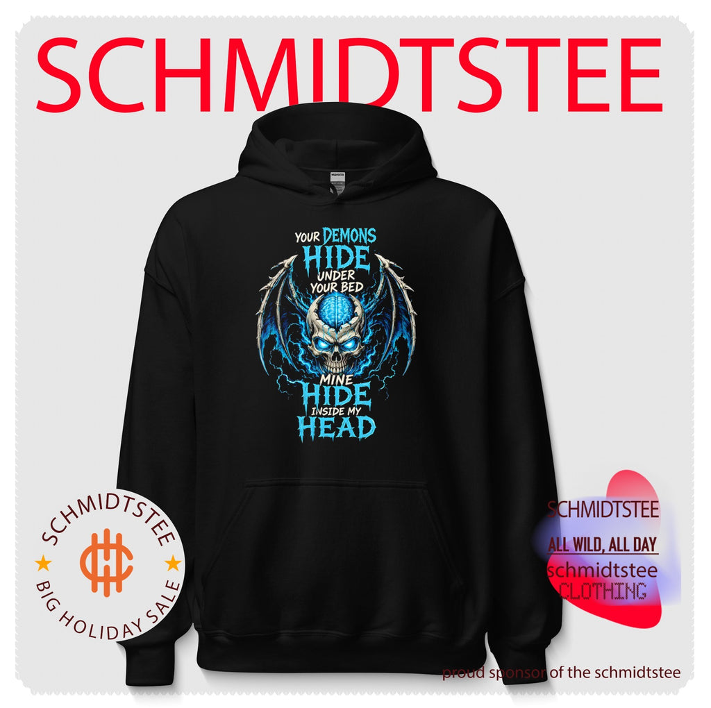 Your demons hide under your bed mine hide inside my head shirt