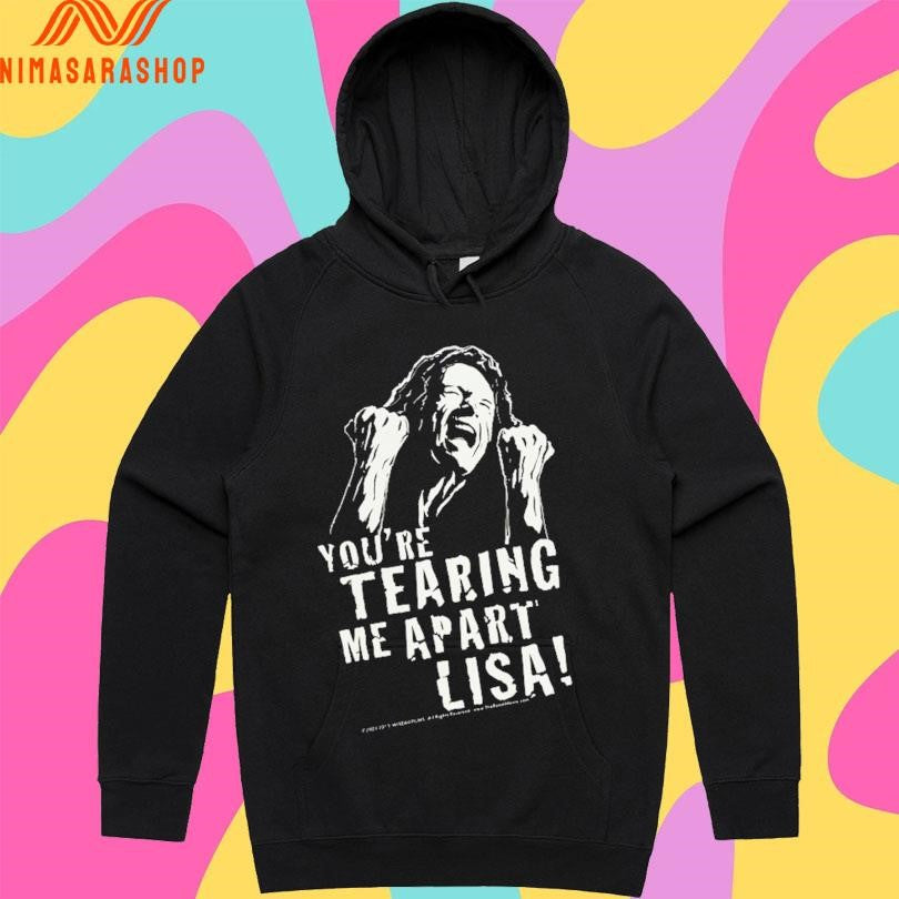 You’re Tearing Me Apart Lisa 2025 Shirts