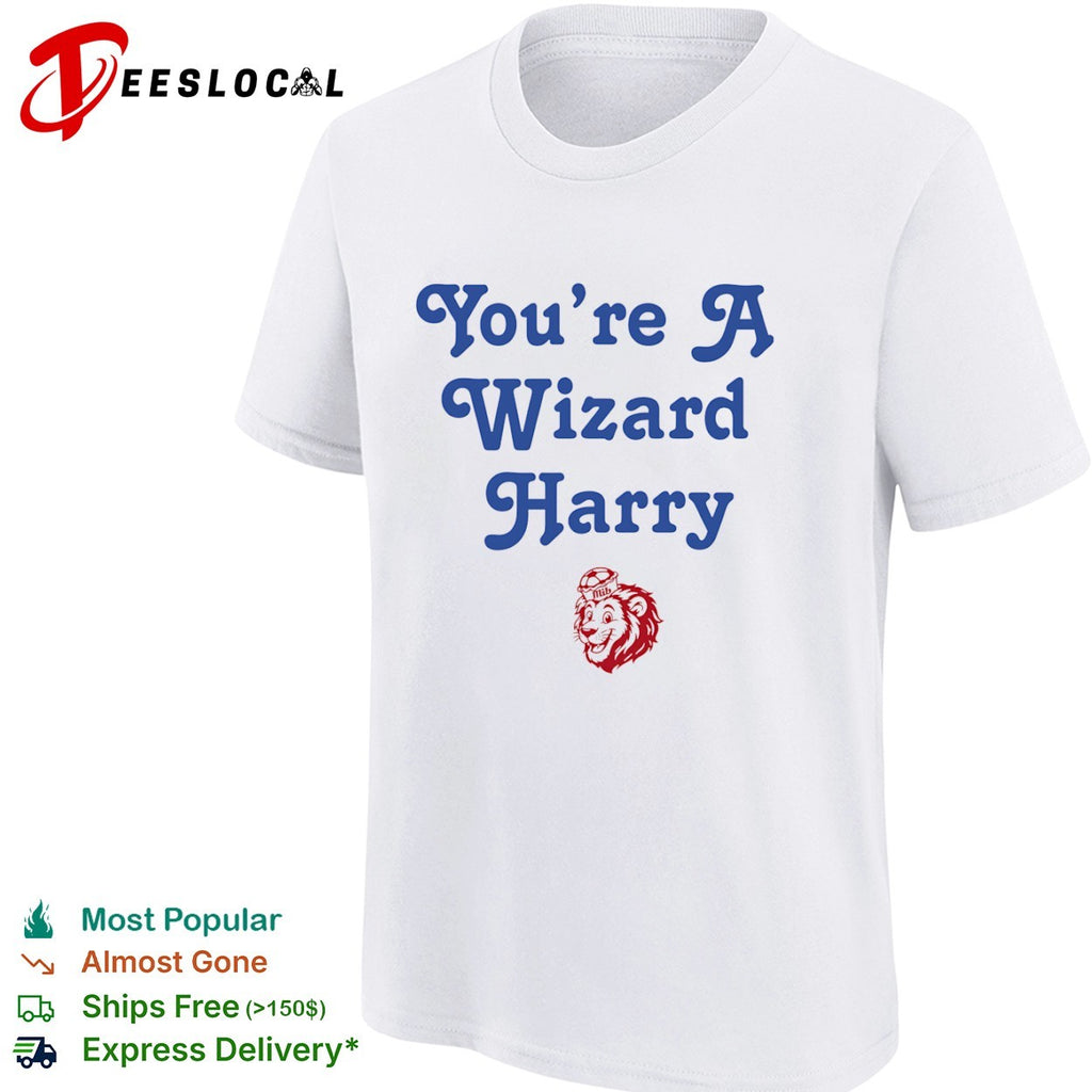 You’re a wizard Harry