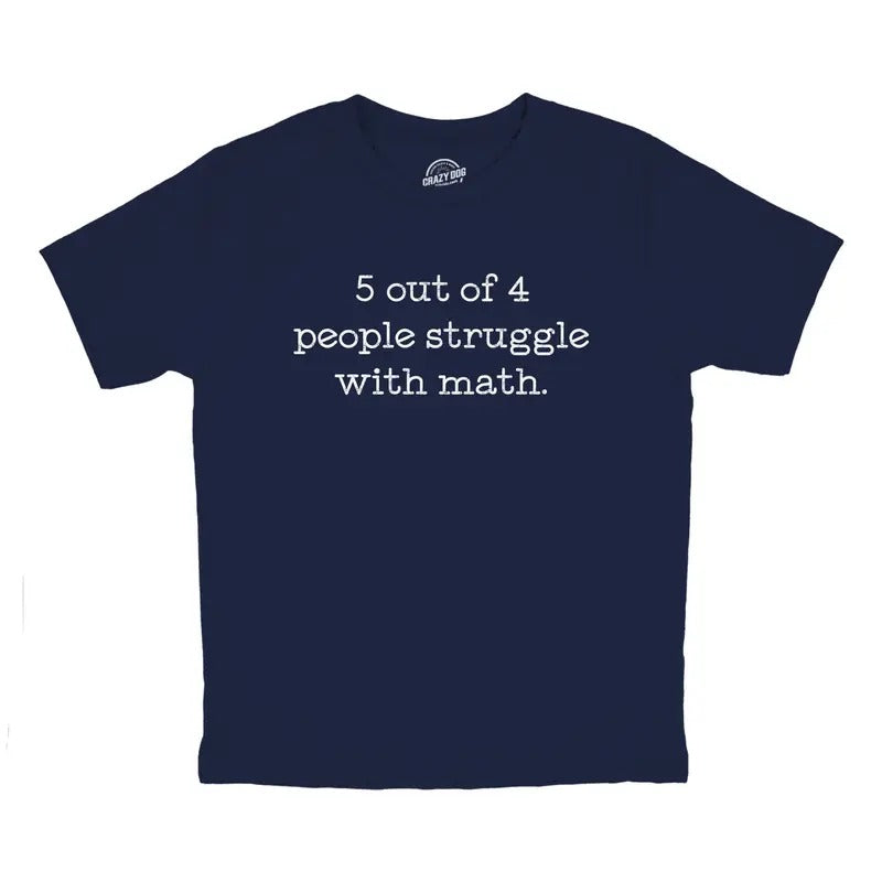 Youth 5 Out Of 4 People Struggle With Math T Shirt Funny Nerdy School Joke Tee for Kids Funny T Shirts Teacher Tops for...